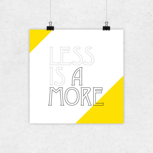 Less is Amore Grafikdesign Typografisches Poster Spruch